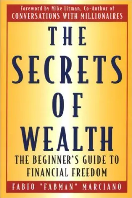  Building Wealth: A Beginner's Guide - Unveiling the Secrets of Financial Freedom through Engaging Storytelling and Practical Wisdom