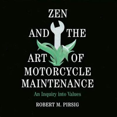  Zen and the Art of Motorcycle Maintenance: A Vietnamese Odyssey Through Self-Discovery